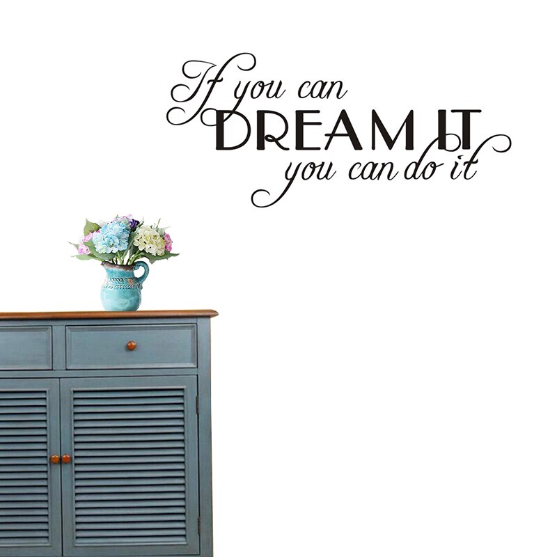 If You Can Dream It You Can Do It Motivating Quote Decals Vinyl Removable Wall Sticker For Kids Room Home Decoration Accessories